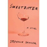 Book Club: ‘Sweetbitter: A novel,’ by Stephanie Danler